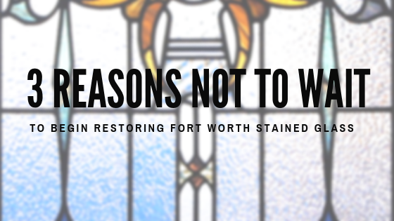 fort worth stained glass restoration